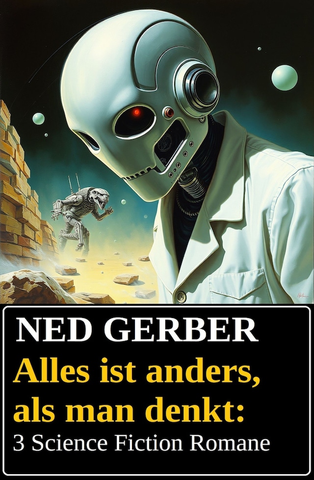 Book cover for Alles ist anders, als man denkt: 3 Science Fiction Romane