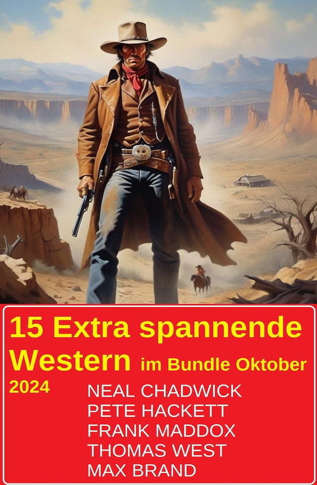15 Extra spannende Western im Bundle Oktober 2024 Book cover for 15 Extra spannende Western im Bundle Oktober 2024