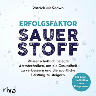 Erfolgsfaktor Sauerstoff als Hörbuch