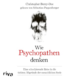 Wie Psychopathen denken als Hörbuch