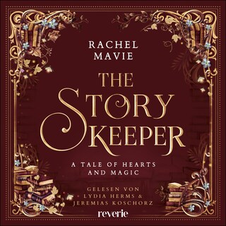 The Story Keeper: A Tale of Hearts and Magic als Hörbuch