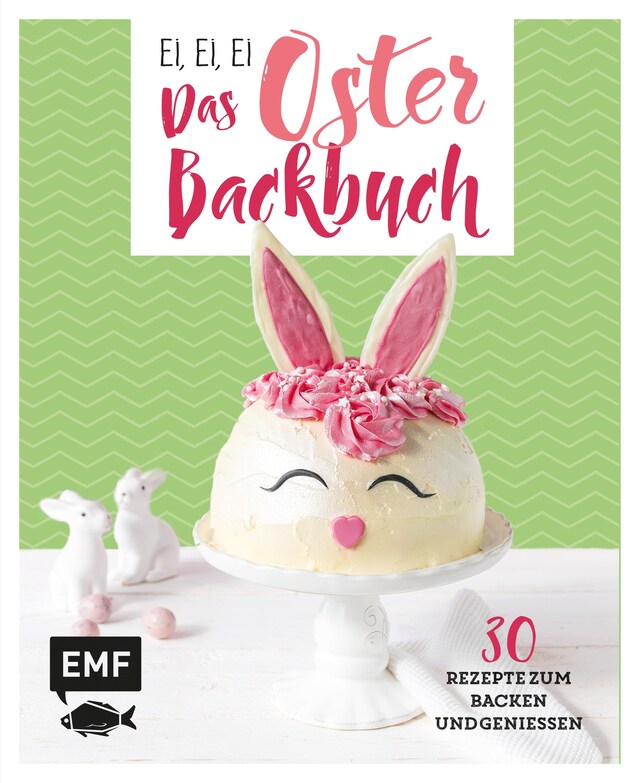 Buchcover für Ei, ei, ei – Das Oster-Backbuch