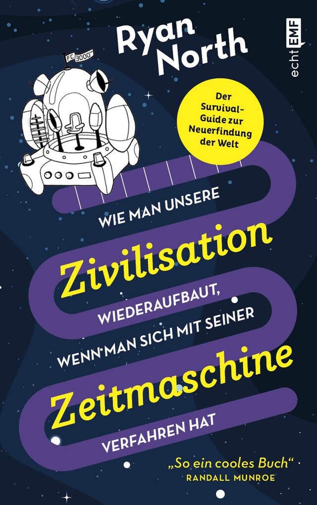 Boekomslag van Wie man unsere Zivilisation wieder aufbaut, wenn man sich mit seiner Zeitmaschine verfahren hat