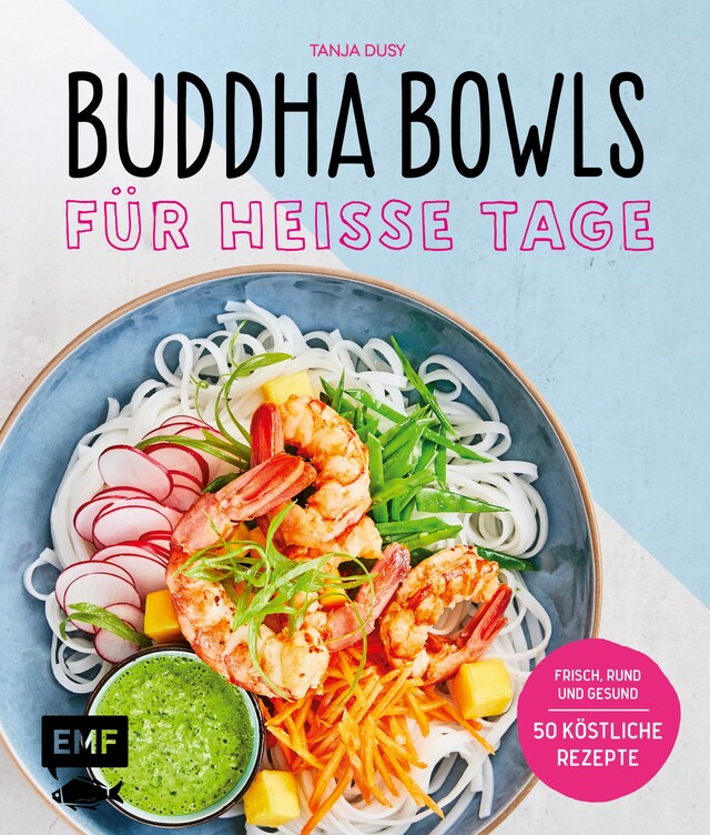 Kirjankansi teokselle Buddha Bowls für heiße Tage