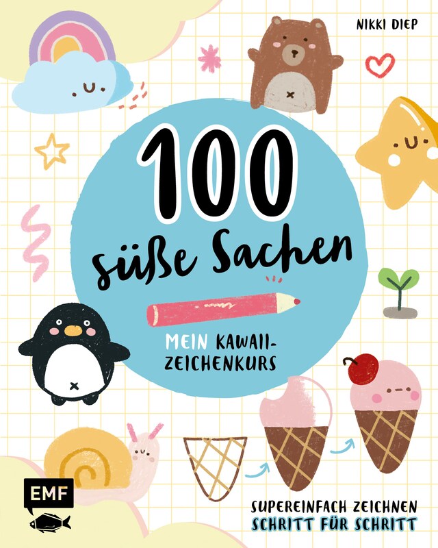 Book cover for 100 süße Sachen– Mein Kawaii-Zeichenkurs
