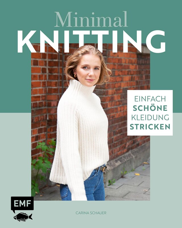 Buchcover für Minimal Knitting – Einfach schöne Kleidung stricken