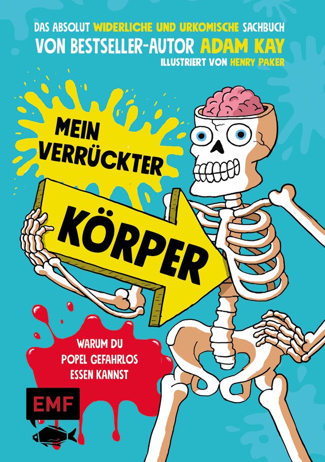 Book cover for Mein verrückter Körper – Warum du Popel gefahrlos essen kannst