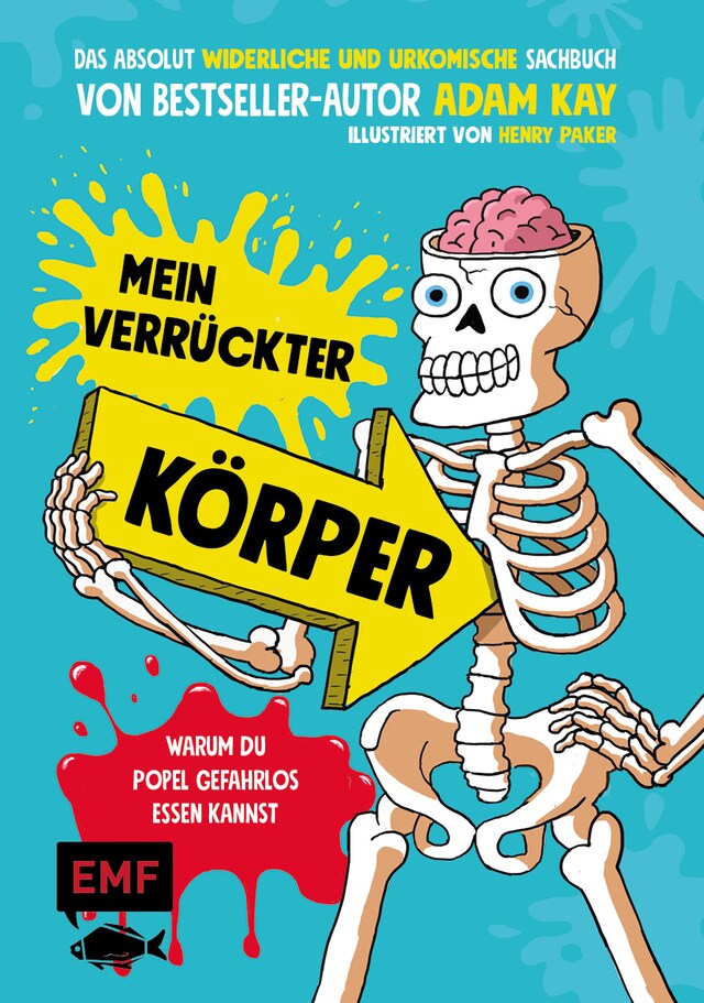 Kirjankansi teokselle Mein verrückter Körper – Warum du Popel gefahrlos essen kannst