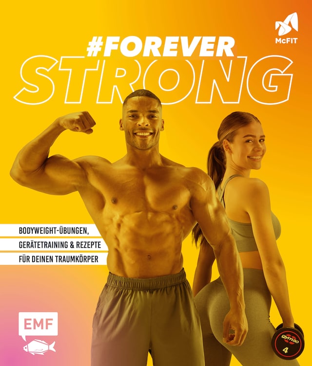 Book cover for #foreverstrong – Das große McFIT-Fitness-Buch