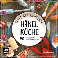 Spiel mit in meiner Häkelküche