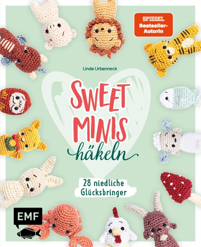 Book cover for Sweet Minis häkeln – Niedliche Glücksbringer