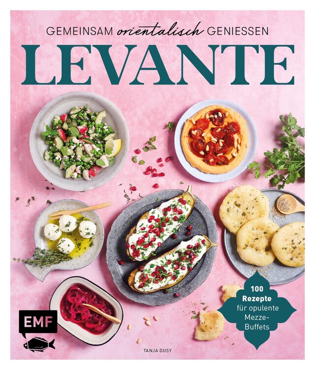 Buchcover für Levante – Gemeinsam orientalisch genießen