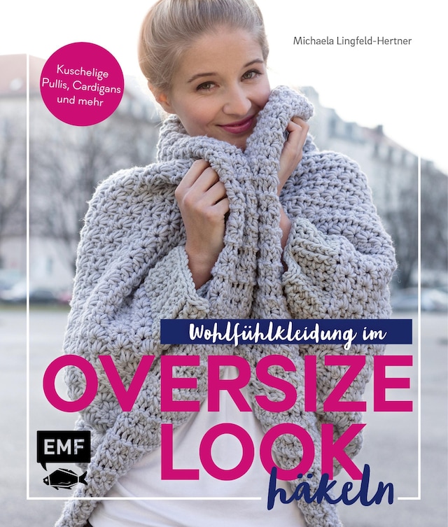 Buchcover für Wohlfühlkleidung im Oversize-Look häkeln