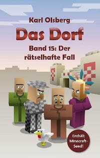 Das Dorf Band 15: Der rätselhafte Fall