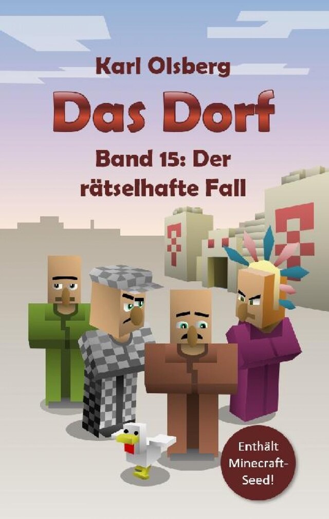 Book cover for Das Dorf Band 15: Der rätselhafte Fall