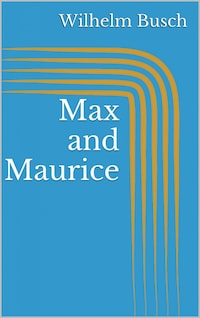 Max and Maurice
