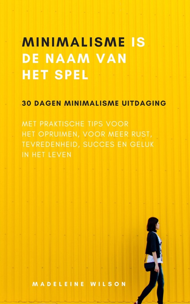 Couverture de livre pour Minimalisme Is De Naam Van Het Spel