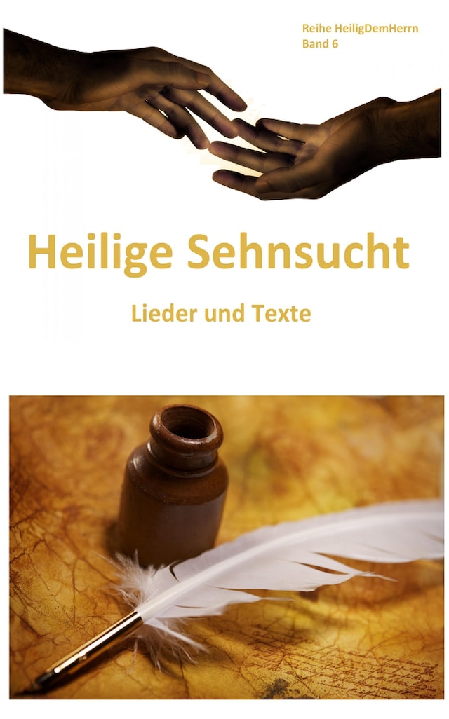 Book cover for Heilige Sehnsucht: Lieder und Texte