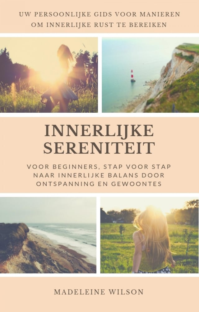 Buchcover für Innerlijke Sereniteit Voor Beginners, Stap Voor Stap Naar Innerlijke Balans Door Ontspanning En Gewoontes