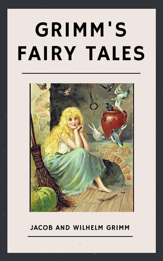 The Brothers Grimm: Grimm's Fairy Tales (English Edition) bookCoverFor