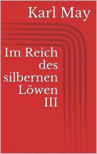 Im Reich des silbernen Löwen III