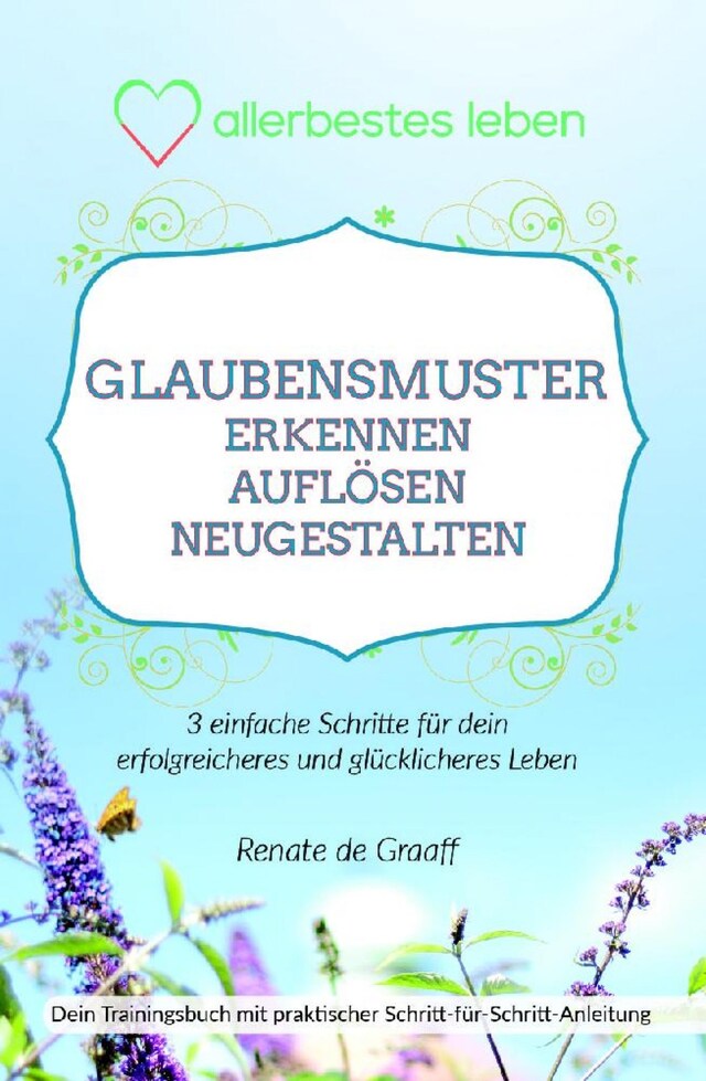 Bogomslag for GLAUBENSMUSTER erkennen, auflösen & neugestalten