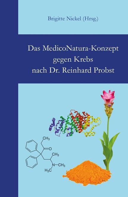 Das MedicoNatura-Konzept gegen Krebs nach Dr. Reinhard Probst bookCoverFor