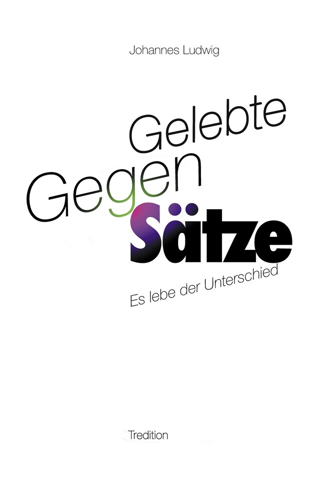 Portada de libro para Gelebte Gegen-Sätze