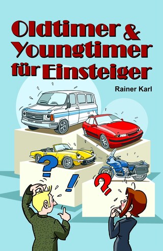 Oldtimer & Youngtimer für Einsteiger bookCoverFor