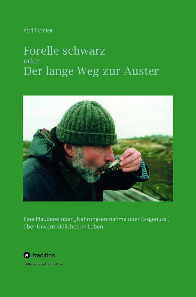 Kirjankansi teokselle Forelle schwarz oder der lange Weg zur Auster