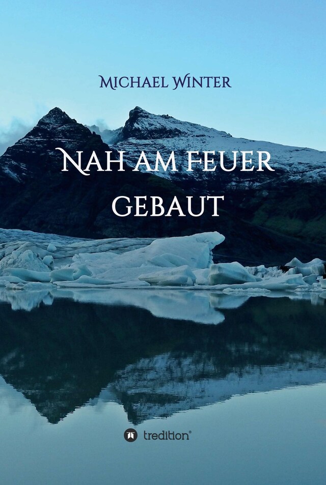 Buchcover für Nah am Feuer gebaut