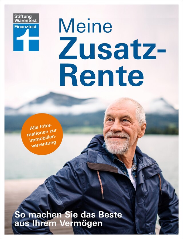 Book cover for Meine Zusatzrente - Altersvorsorge für finanzielle Freiheit - gut leben im Rentenalter ohne verzichten zu müssen