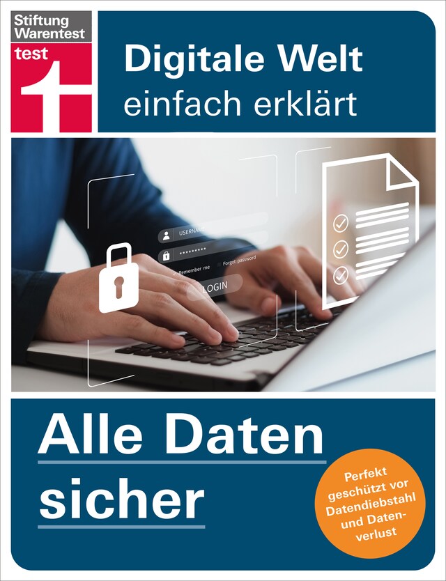 Copertina del libro per Alle Daten sicher - Das Handbuch für die Praxis, von Festplatte & Backups bis zur Cloud