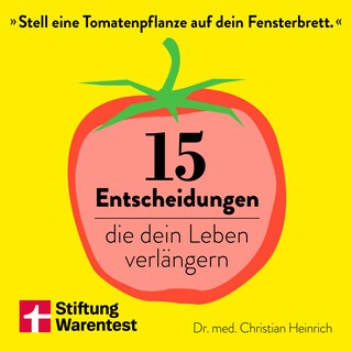 15 Entscheidungen, die dein Leben verlängern als Hörbuch