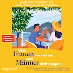 Was Frauen verstehen und Männer nicht sagen