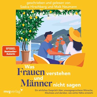 Was Frauen verstehen und Männer nicht sagen als Hörbuch