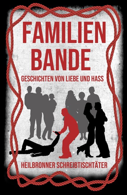 Familienbande - Geschichten von Liebe und Hass bookCoverFor