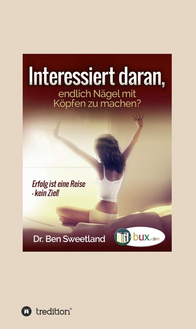 Portada de libro para Interessiert daran, endlich Nägel mit Köpfen zu machen?