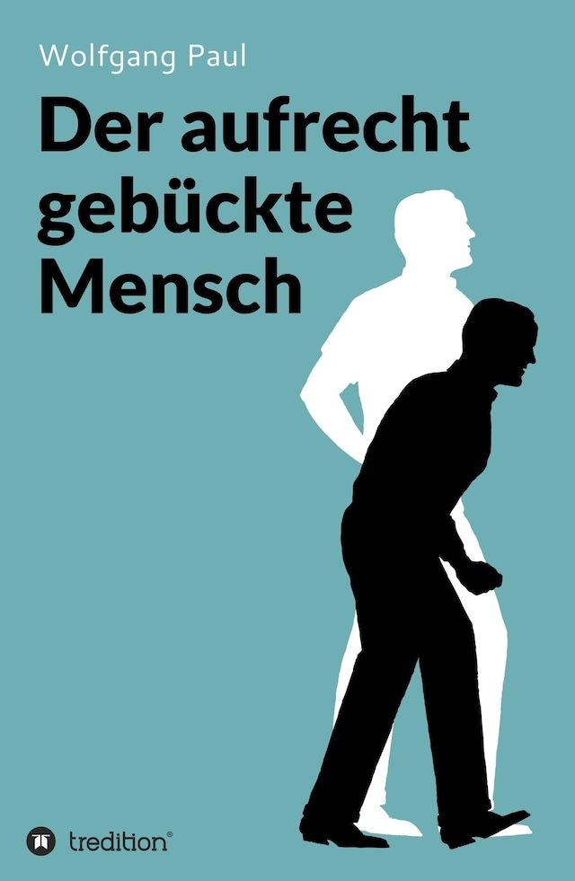 Book cover for Der aufrecht gebückte Mensch