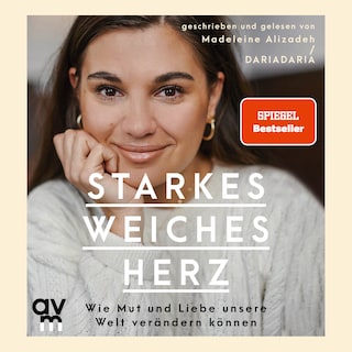 Starkes weiches Herz als Hörbuch