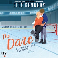 The Dare – Liebe mich, wenn du dich traust (Briar U 4)