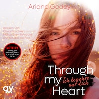 Through my Heart – Ich begehre nur dich