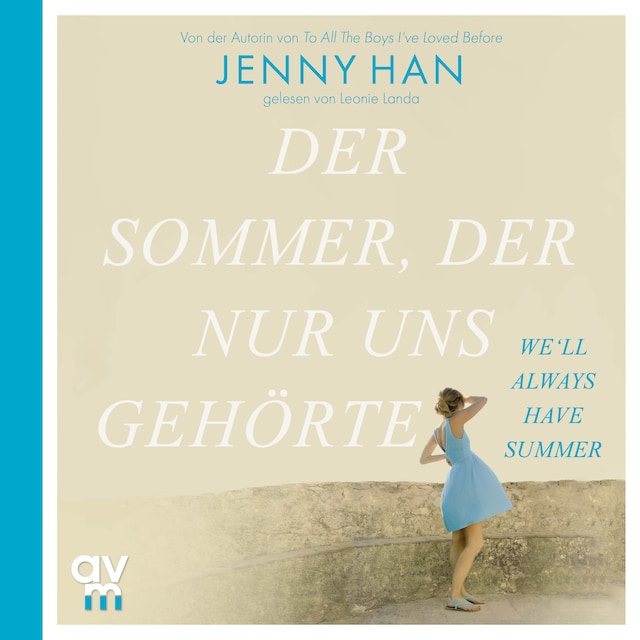 Couverture de livre pour Der Sommer, der nur uns gehörte