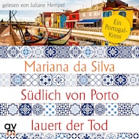 Südlich von Porto lauert der Tod