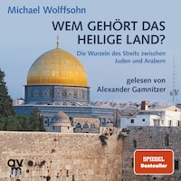Wem gehört das Heilige Land?