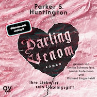 Darling Venom – Ihre Liebe ist sein Lieblingsgift