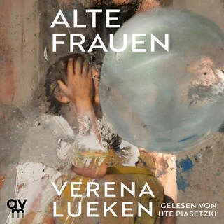 Alte Frauen als Hörbuch