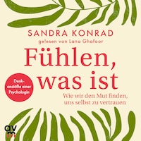 Fühlen, was ist