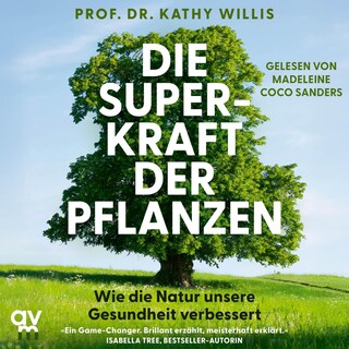 Die Superkraft der Pflanzen als Hörbuch