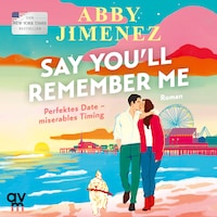 Say You'll Remember Me
